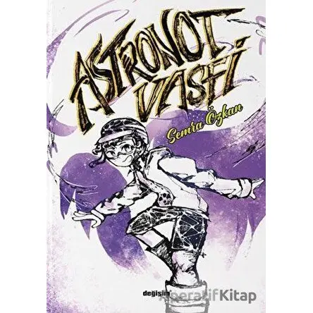 Astronot Vasfi - Semra Özkan - Değişim Yayınları
