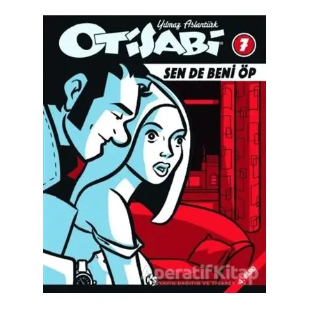 Otisabi 7 - Sen de Beni Öp - Yılmaz Aslantürk - Komikşeyler Yayıncılık