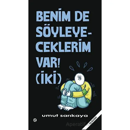 Benim De Söyleyeceklerim Var Cilt 2 - Umut Sarıkaya - Komikşeyler Yayıncılık