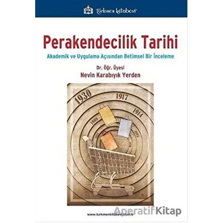 Perakendecilik Tarihi - Nevin Karabıyık Yerden - Türkmen Kitabevi