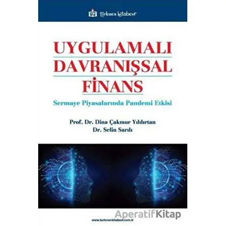 Uygulamalı Davranışsal Finans - Selin Sarılı - Türkmen Kitabevi