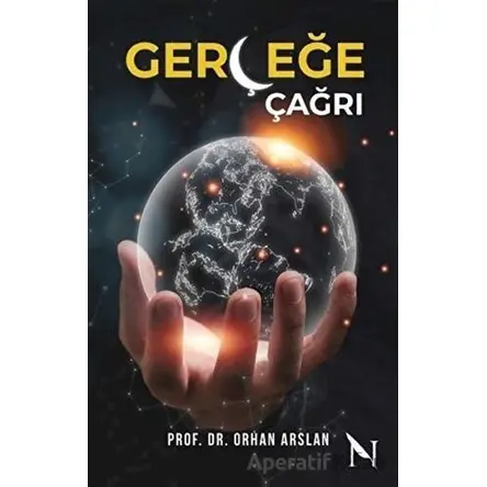 Gerçeğe Çağrı - Orhan Arslan - Net Kitaplık Yayıncılık