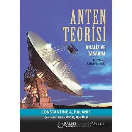 Anten Teorisi Analiz Ve Tasarım - Adnan Köksal - Palme Yayıncılık