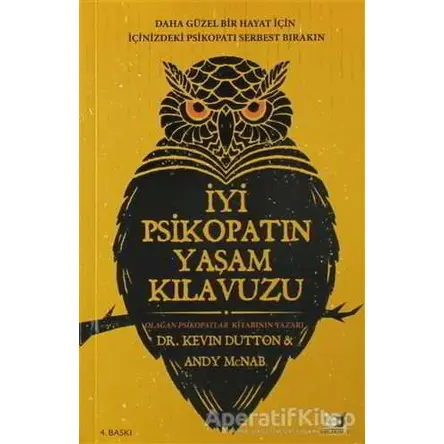 İyi Psikopatın Yaşam Kılavuzu - Andy Mcnab - Beyaz Baykuş Yayınları