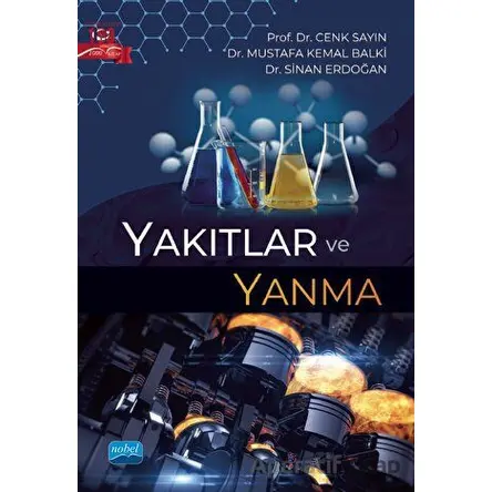 Yakıtlar ve Yanma - Mustafa Kemal Balki - Nobel Akademik Yayıncılık