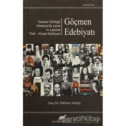 Türk-Alman Göçmen Edebiyatı - Hikmet Asutay - Paradigma Akademi Yayınları