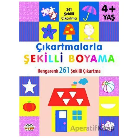 Çıkartmalarla Şekilli Boyama 4 Yaş Üstü - Kolektif - 0-6 Yaş Yayınları