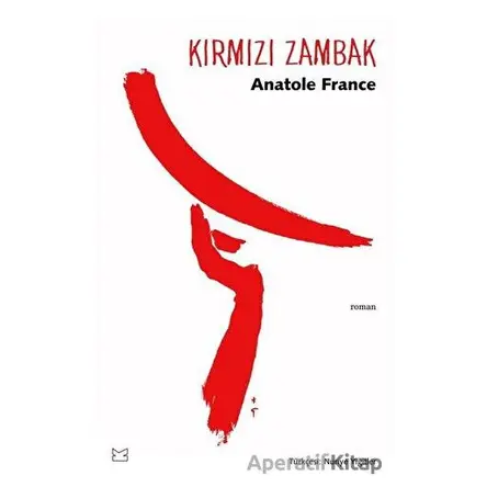 Kırmızı Zambak - Anatole France - Kafe Kültür Yayıncılık