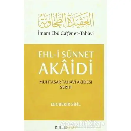 Ehl-i Sünnet Akaidi - Ebubekir Sifil - Rıhle Kitap
