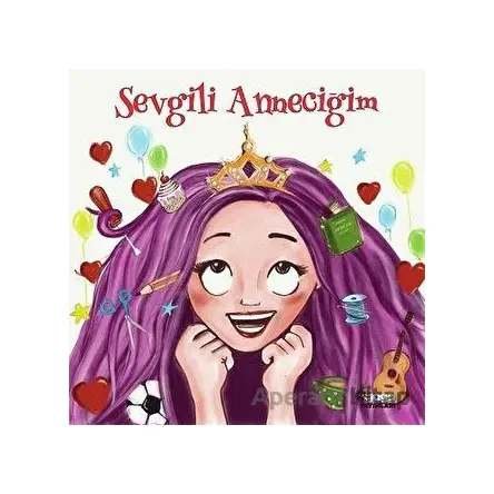 Sevgili Anneciğim - Duygu Duraklı Özlü - Gaga Yayınları