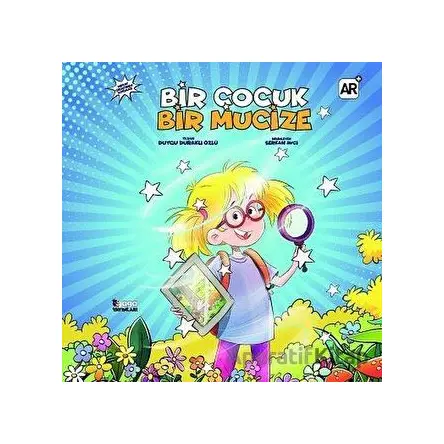 Bir Çocuk Bir Mucize - Duygu Duraklı Özlü - Gaga Yayınları