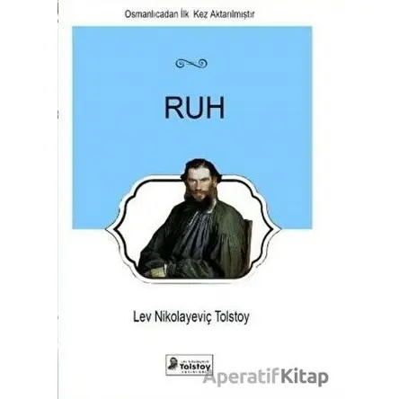 Ruh - Lev Nikolayeviç Tolstoy - Lev Nikolayeviç Tolstoy Yayınları