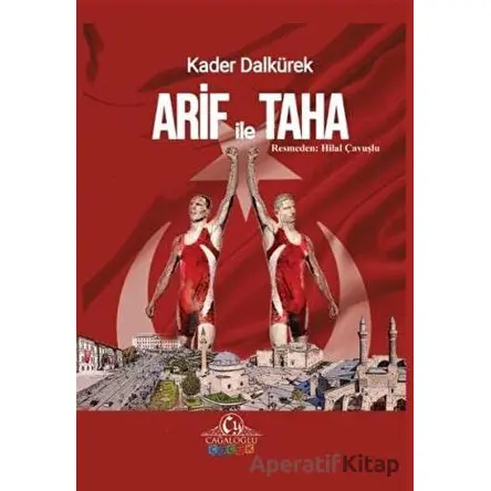 Arif İle Taha - Kader Dalkürek - Cağaloğlu Yayınevi