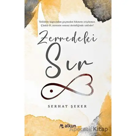 Zerredeki Sır - Serhat Şeker - Alkun Kitap