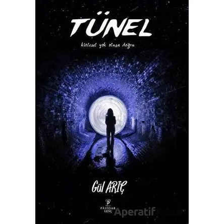 Tünel - Gül Arıç - Payidar Genç