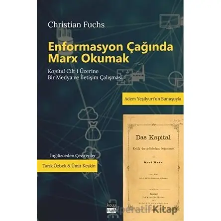 Enformasyon Çağında Marx Okumak - Christian Fuchs - Koyu Siyah Kitap