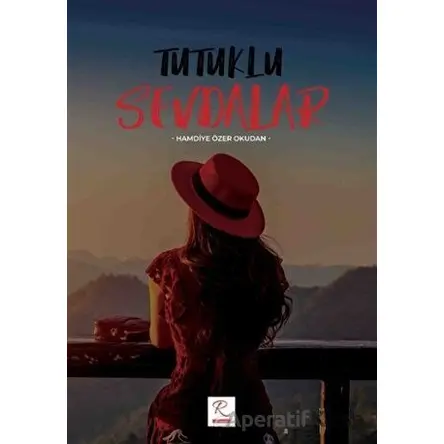 Tutuklu Sevdalar - Hamdiye Özer Okudan - Rüzgar Eren Yayıncılık