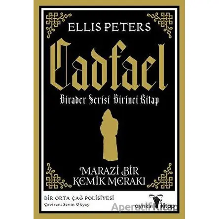 Marazi Bir Kemik Merakı - Cadfael Birader Serisi Birinci Kitap - Ellis Peters - Ayrıksı Kitap