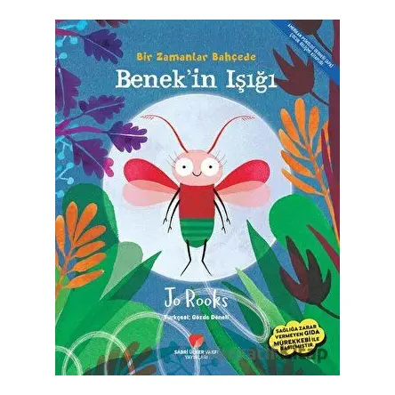 Bir Zamanlar Bahçede Benekin Işığı - Jo Rooks - Sabri Ülker Vakfı Yayınları