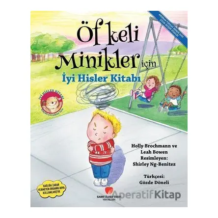 Öfkeli Minikler İçin İyi Hisler Kitabı - Holly Brochmann - Sabri Ülker Vakfı Yayınları