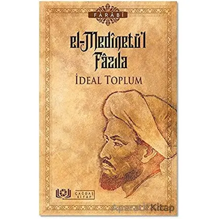 El-Medinetü’l Fazıla - İdeal Toplum - Farabi - Çağdaş Kitap