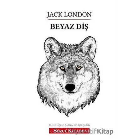 Beyaz Diş - Jack London - Sözcü Kitabevi