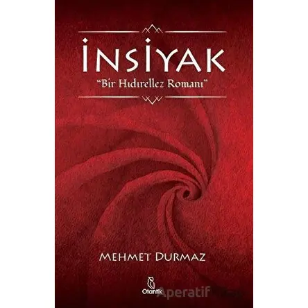 İnsiyak - Mehmet Durmaz - Otantik Kitap