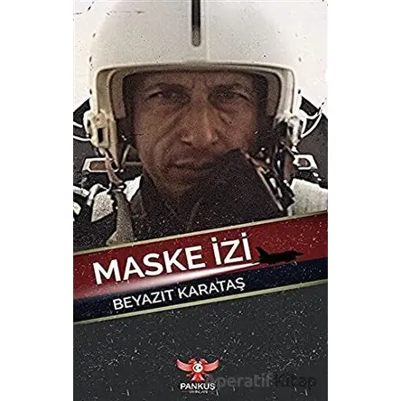 Maske İzi - Beyazıt Karataş - Pankuş Yayınları