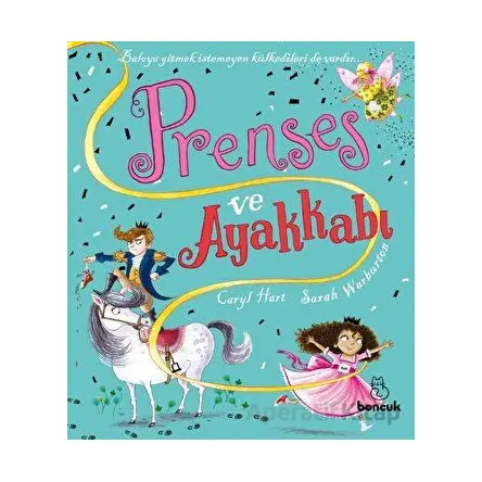 Prenses ve Ayakkabı - Caryl Hart - Boncuk Yayınları