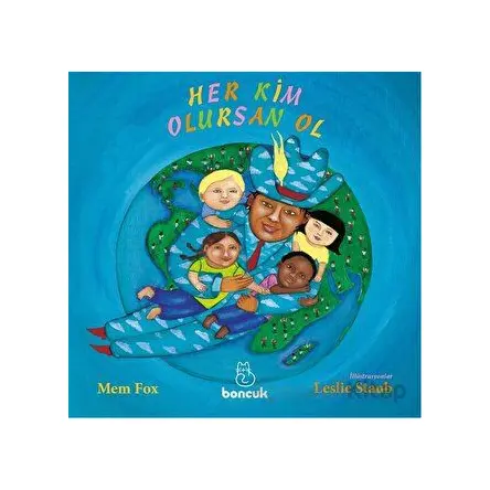Her Kim Olursan Ol - Mem Fox - Boncuk Yayınları
