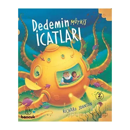 Dedemin Müthiş İcatları - Richard Johnson - Boncuk Yayınları