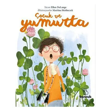 Çocuk ve Yumurta - Ellen Delange - Boncuk Yayınları
