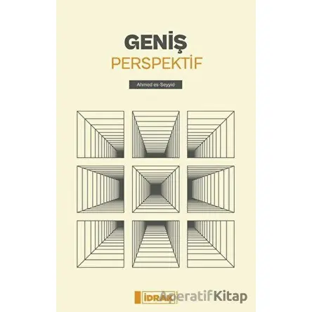 Geniş Perspektif - Ahmed Es-Seyyid - İdrak Yayınları