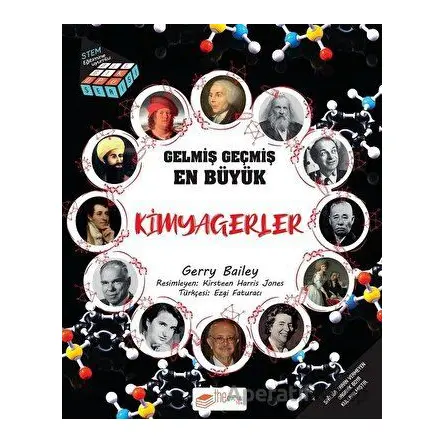 Gelmiş Geçmiş En Büyük Kimyagerler - Bilgi Küpü Serisi - Gerry Bailey - The Kitap Çocuk