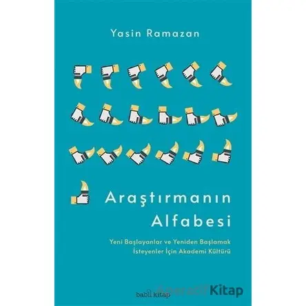 Araştırmanın Alfabesi - Yasin Ramazan - Babil Kitap