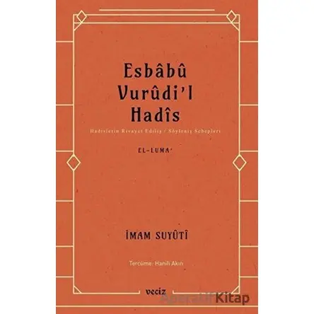 Esbabu Vurudil Hadis - İmam Suyuti - Veciz Yayınları