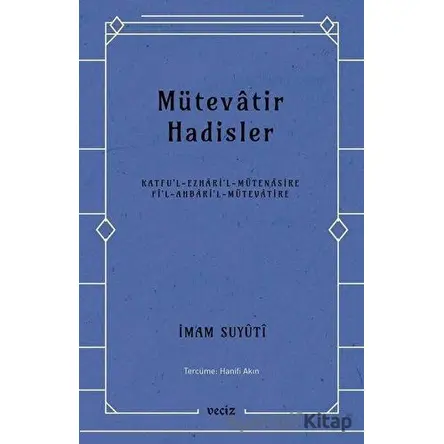 Mütevatir Hadisler - İmam Suyuti - Veciz Yayınları