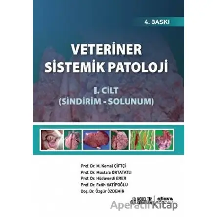 Veteriner Sistemik Patoloji Cilt 1 - Mustafa Ortatatlı - Nobel Akademik Yayıncılık