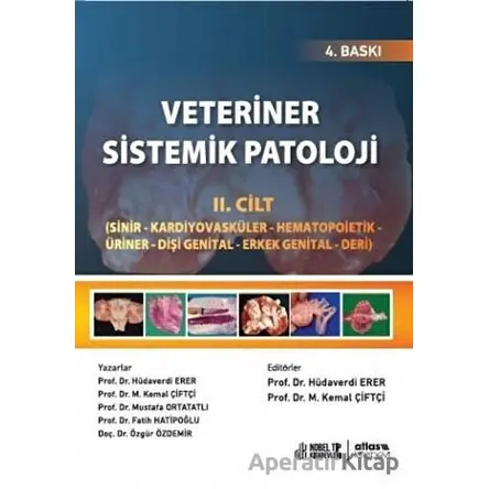 Veteriner Sistemik Patoloji Cilt 2 - Mustafa Ortatatlı - Nobel Akademik Yayıncılık