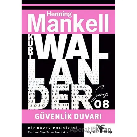 Güvenlik Duvarı - Kurt Wallander Serisi 8 - Henning Mankell - Ayrıksı Kitap