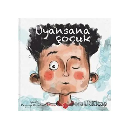 Uyansana Çocuk - Fatih Sancaklı - US Yayınları