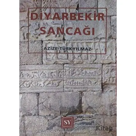 Diyarbekir Sancağı - Azize Türkyılmaz - Sidar Yayınları