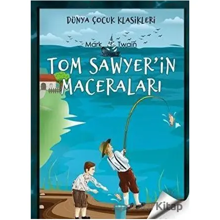 Tom Sawyerin Maceraları - Mark Twain - Sen Yayınları