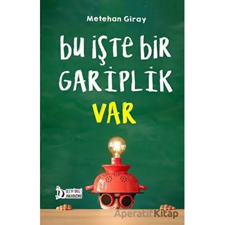 Bu İşte Bir Gariplik Var - Metehan Giray - Sevimli Akademi