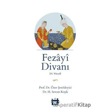 Fezayi DivanI - Özer Şenödeyici - Kut Yayınları