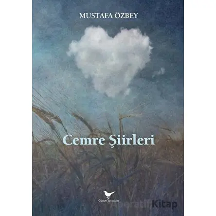 Cemre Şiirleri - Mustafa Özbey - Günce Yayınları