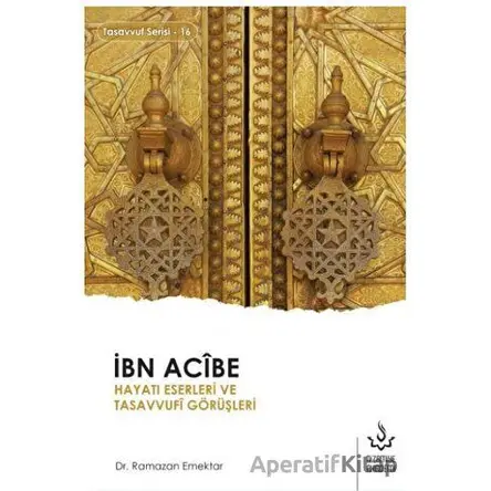 İbn Acibe - Ramazan Emektar - Nizamiye Akademi Yayınları