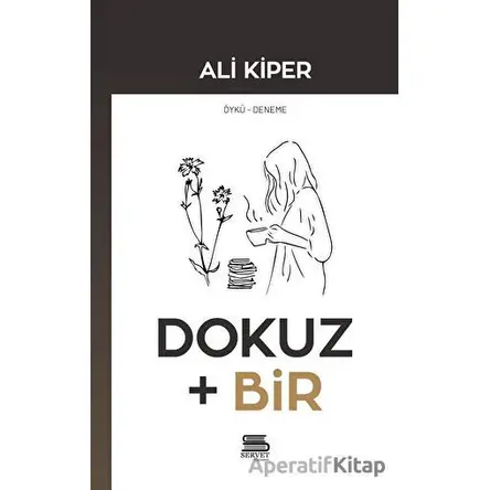 Dokuz Artı Bir - Ali Kiper - Servet Yayınevi
