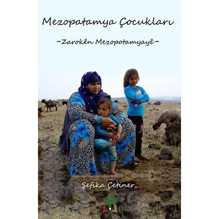 Mezopotamya Çocukları - Şefika Çetiner - Sidar Yayınları