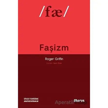 Faşizm - Roger Griffin - Liberus Yayınları